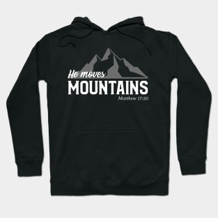 He Moves Mountains Hoodie